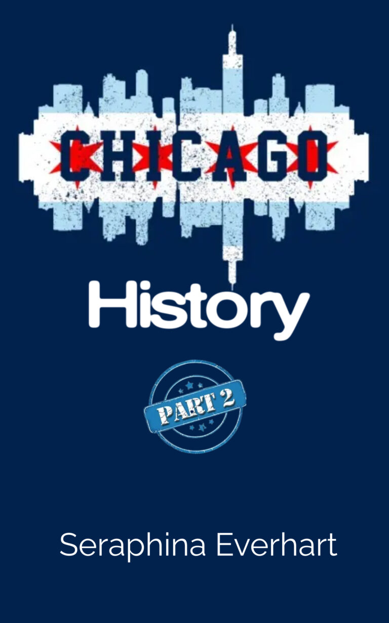 Chicago History: Part 2