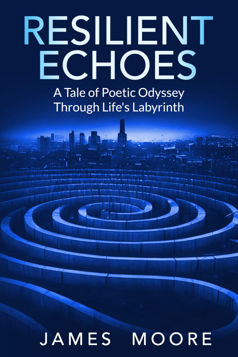 Resilient Echoes: A Tale of Poetic Odyssey Through Life’s Labyrinth