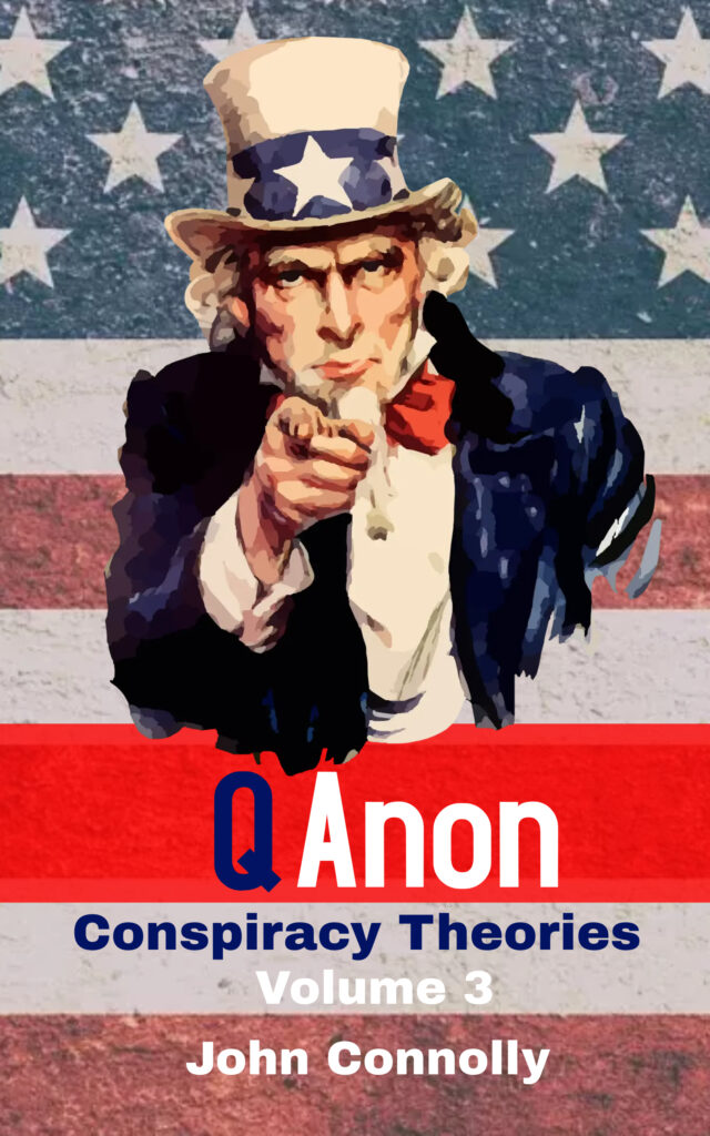 QAnon Conspiracy Theories: Volume 3